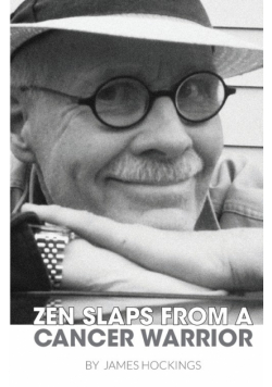 Zen Slaps from a Cancer Warrior