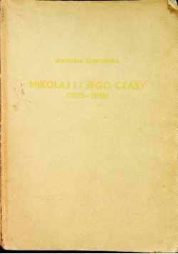 Mikołaj i jego czasy 1825 1855