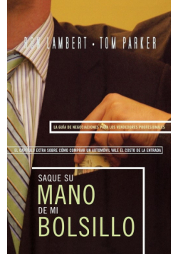 Saque su Mano de Mi Bolsillo = Is That Your Hand in My Pocket?