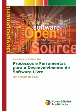 Processos e Ferramentas para o Desenvolvimento de Software Livre