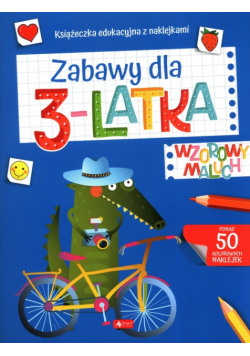 Wzorowy maluch. Zabawy dla 3-latka