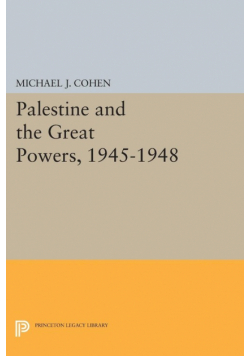 Palestine and the Great Powers, 1945-1948