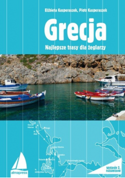 Grecja Najlepsze trasy dla żeglarzy