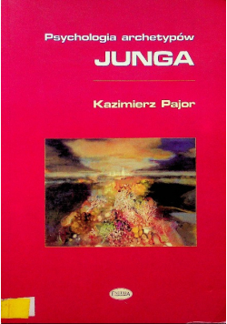 Psychologia archetypów Junga