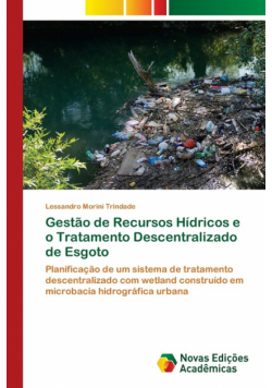 Gestão de Recursos Hídricos e o Tratamento Descentralizado de Esgoto