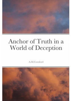 Anchor of Truth in a World of Deception