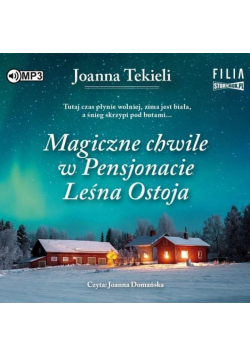 Magiczne chwile w Pensjonacie Leśna Ostoja CD