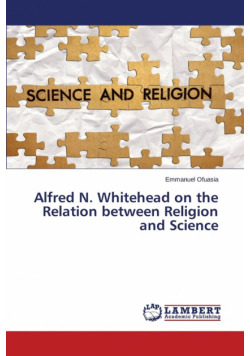 Alfred N. Whitehead on the Relation between Religion and Science