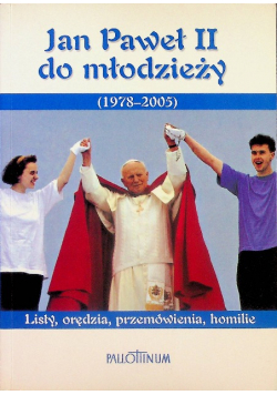 Jan Paweł II do młodzieży 1978-2005