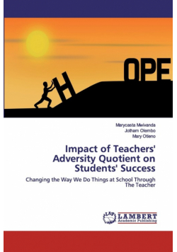 Impact of Teachers' Adversity Quotient on Students' Success
