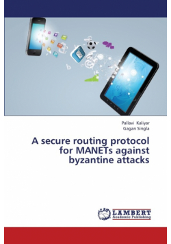 A Secure Routing Protocol for Manets Against Byzantine Attacks