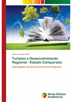 Turismo    e Desenvolvimento Regional - Estudo Comparado