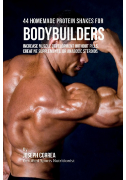 44 Homemade Protein Shakes for Bodybuilders