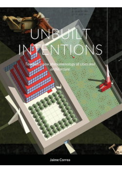 Unbuilt Intentions
