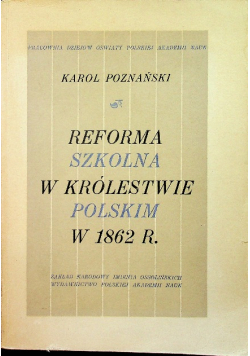 Reforma szkolna w Królestwie Polskim w 1862 r.