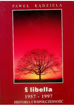 Libella 1957 - 1997 Historia i współczesność