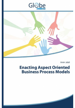 Enacting Aspect Oriented Business Process Models