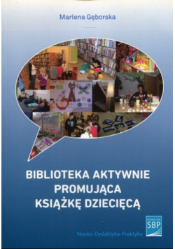 Biblioteka aktywnie promująca książkę dziecięcą