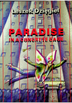Paradise In A Concrete Cage