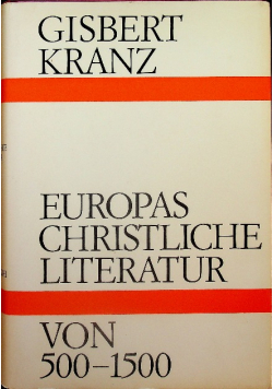 Europas christliche Literatur von 500 - 1500