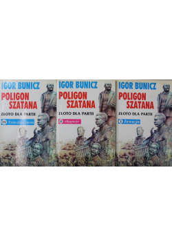 Poligon szatana Złoto dla Partii Tom I do III
