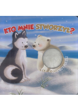 Kto mnie stworzył?