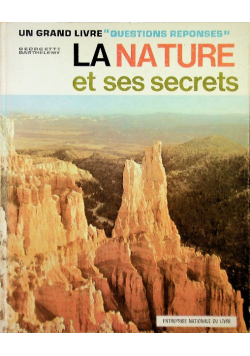 La nature at ses secrets