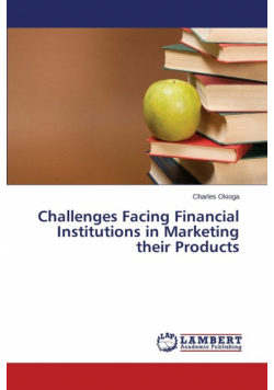 Challenges Facing Financial Institutions in Marketing their Products