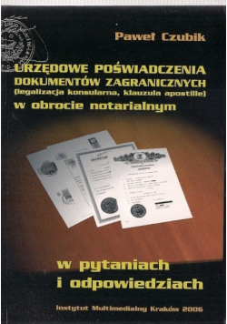 Urzędowe poświadczenia dokumentów zagranicznych w obrocie notarialnym