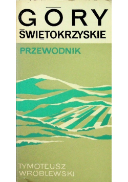 Góry Świętokrzyskie przewodnik