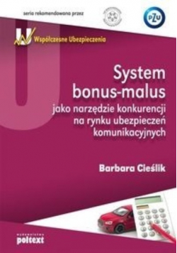 System bonus-malus jako narzędzie konkurencji na rynku ubezpieczeń komunikacyjnych