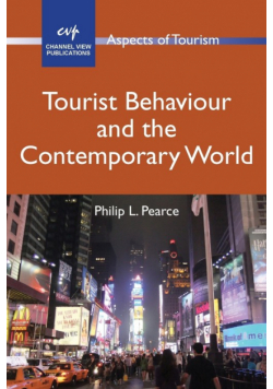 Tourist Behaviour and the Contemporary World
