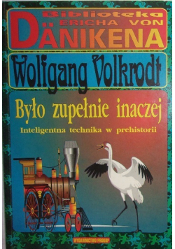 Było zupełnie inaczej