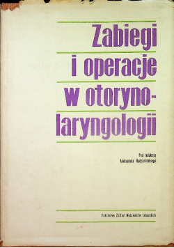 Zabiegi i operacje w otorynolaryngologii