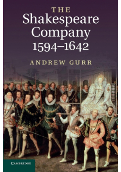 The Shakespeare Company, 1594-1642