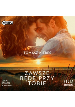 Zawsze będę przy tobie audiobook