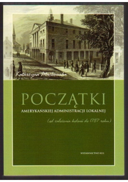 Początki amerykańskiej administracji lokalnej