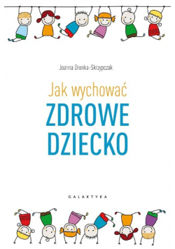 Jak wychować zdrowe dziecko