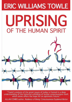 The Uprising of the Human Spirit