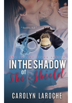 In the Shadow of the Shield