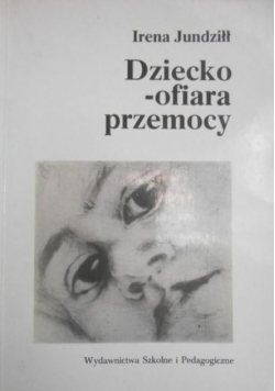 Dziecko – ofiara przemocy
