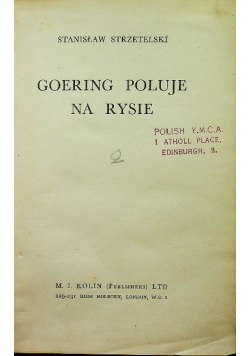 Goering poluje na rysie 1942 r.