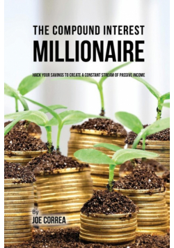 The Compound Interest Millionaire