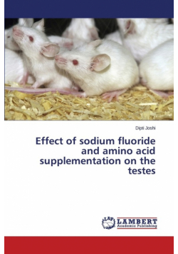 Effect of sodium fluoride and amino acid supplementation on the testes