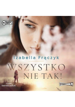 Wszystko nie tak! audiobook