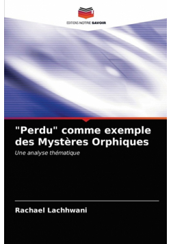 "Perdu" comme exemple des Mystères Orphiques