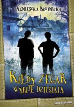 Kiedy zegar wybije dziesiątą