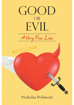 Good or Evil - A Very Fine Line