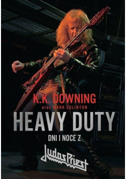 Heavy Duty. Dni i noce z Judas Priest