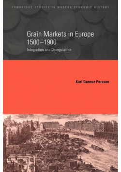 Grain Markets in Europe, 1500 1900